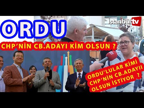 ORDU'DA SİZCE CHP'NİN CUMHURBAŞKANI ADAYI SİZCE KİM OLMALI DİYE SORDUK BAKIN NE DEDİLER ?