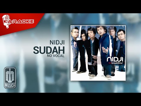 Nidji – Sudah (Original Karaoke Video) | No Vocal – Female Version