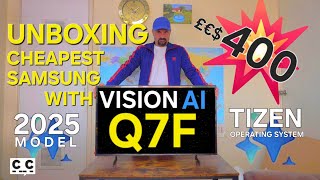 UNBOXING CHEAPEST SAMSUNG VISION AI SMART TV Q7FA 2025 MODEL