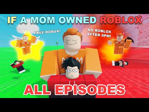 If A Mom Owned ROBLOX (ALL EPISODES)