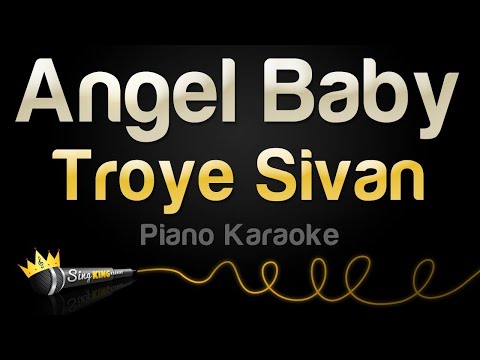 Troye sivan – Angel Baby (Piano Karaoke)