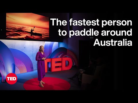 My Epic Journey Becoming the Fastest Person to Paddle around Australia | Bonnie Hancock | TED