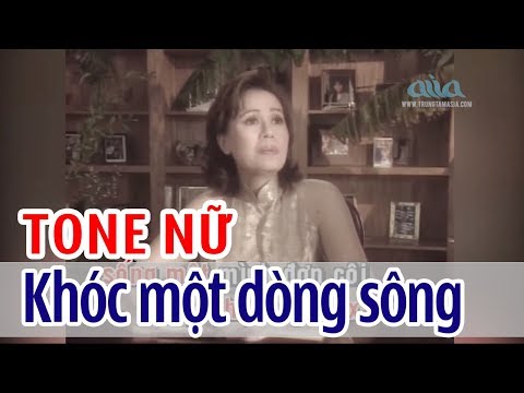 Khóc Một Dòng Sông – KARAOKE | Tone Nữ | Ngọc Lan