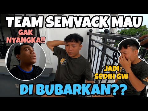 TEAM SEMVACK BUBAR‼️KOK UDAH GAK PERNAH KUMPUL LAGI??