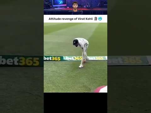 Attitude revenge of Virat kohli ๐ฟ๐ฅ #viratkohli #kingkohli
