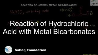 Reaction of Hydrochloric Acid with Metal Bicarbonates