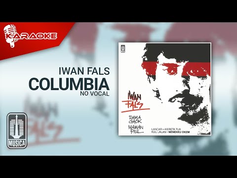 Iwan Fals – Columbia (Official Karaoke Video) | No Vocal