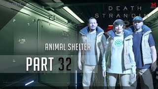 Death Stranding 2: On The Beach 100% S-Rank (Brutal) Walkthrough 32 Animal Shelter