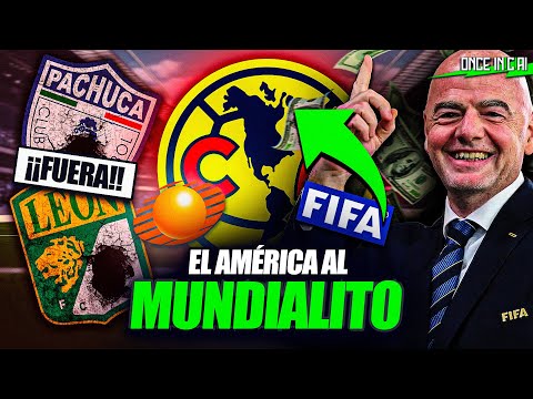 ¡BOMBA! EL AMÉRICA JUGARÁ el SÚPER MUNDIAL de CLUBES ¡MAFIA!