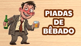 Piadas de bêbado @canaldepiadas #humor #comédia 