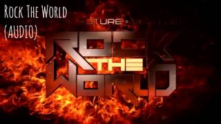 CHAD FUTURE ft. Ravi - Rock The World [AUDIO]
