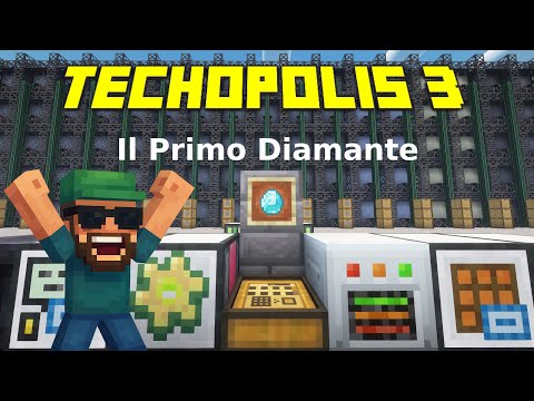 IL PRIMO DIAMANTE! TECHOPOLIS3 E7