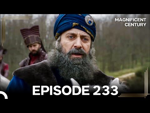 Magnificent Century Episode 233 | English Subtitle
