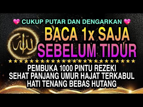 Sempatkan Baca 1x Sebelum Tidur | Doa Pembuka Rezeki Dari Segala Penjuru, Doa Pelunas Hutang