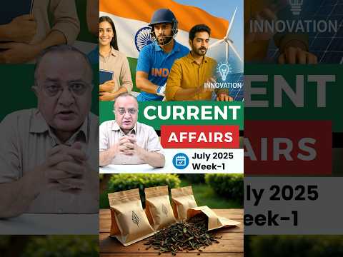 FIRST WEEK NEWS JULY 2025 FOR UPSC: Current Affairs | DR. VIJAY AGRAWAL CIVIL SERVICES | AFE IAS