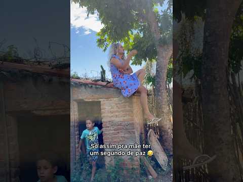 SÓ ASSIM PRA MÃE TER UM MINUTO DE PAZ