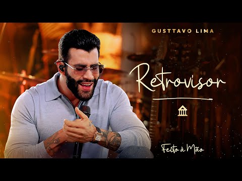 Gusttavo Lima - Retrovisor | DVD "Feito à Mão"