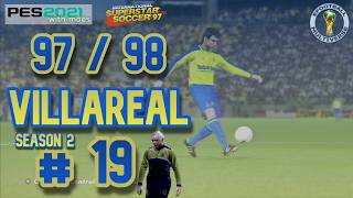 Villareal #19 Liga 🏆 97 - 98 | Liga Master ISS97 Temporada 2 | PES 2021 Retro Mods