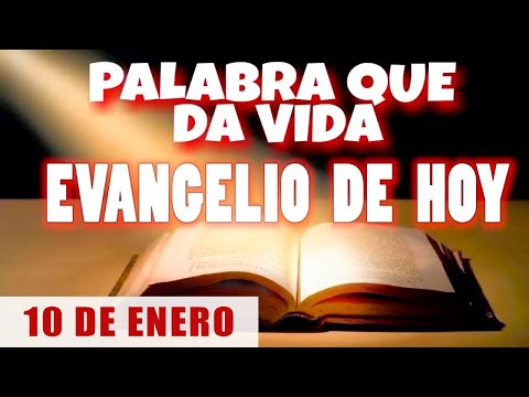 EVANGELIO DE HOY l VIERNES 10 DE ENERO | CON ORACIÓN Y REFLEXIÓN | PALABRA QUE DA VIDA 📖