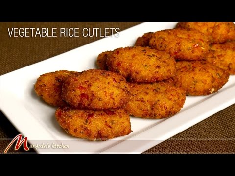 Vegetable Rice Cutlets - Indian Appetizer Recipe by Manjula