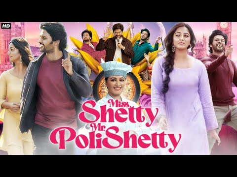 Miss Shetty Mr Polishetty  | Full Bolockbuster Movie In Hindi Dubbed | New South Movie Hindi Dubbed