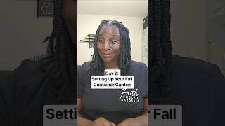 Day 2: Setting Up Your Fall Container Garden