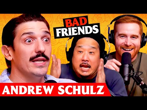 Life As an Uggo w/ Andrew Schulz | Ep 260 | Bad Friends