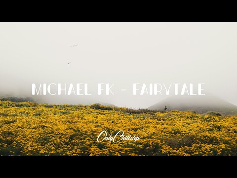 Michael FK - Fairytale