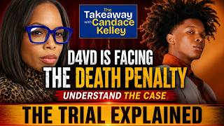 The Takeaway with Candace Kelley: Understanding the D4vd Trial