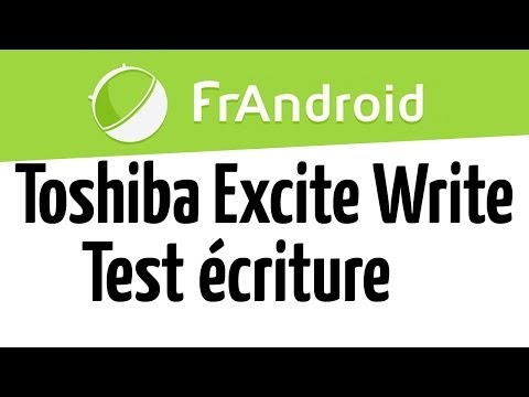 (FRENCH) Test écriture Tablette Toshiba Excite Write AT10PE-A-105