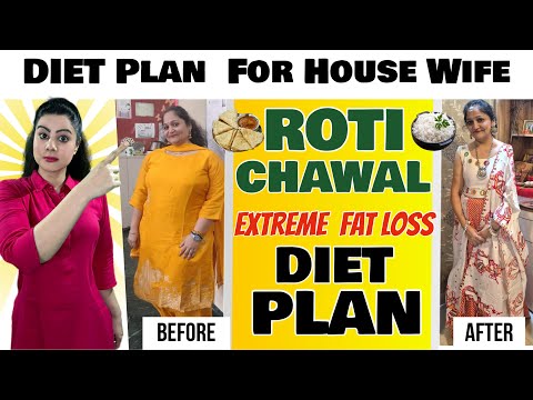 Best Diet To Lose Weight Fast in Hindi | ROTI - CHAWAL Weight Loss Diet Plan For Indian Housewife