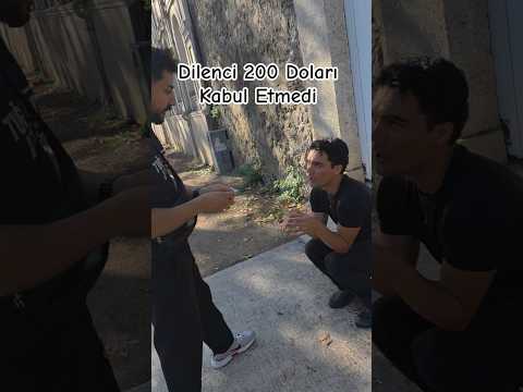 Dilenci 200 Doları Kabul Etmedi 😱🤣 #dilenci #yardım