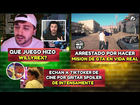 QUE JUEGO HIZO WILLYREX?! | JOVEN ARRESTADO POR HACER MISION DE GTA EN VIDA REAL | TIKTOKER ECHADO