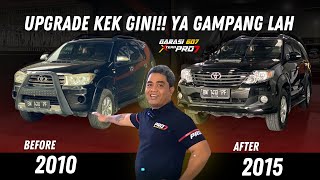 DARI LOYO JADI TAMPIL GAGAH | UPGRADE FORTUNER 2010 JADI VNT LOOK