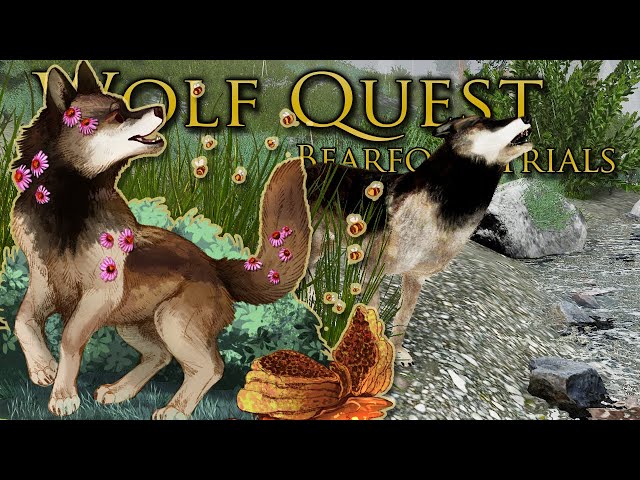 A Mother Wolf's UNCERTAIN Heart...!! ? Wolf Quest: Bearfoot Wolves • #36