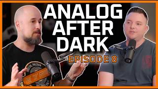 Analog After Dark - Doors ERC Blind Shootout, Impex Boston & Mr. Wonderful Discovers Records EP.8