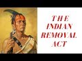 Indian Removal Act and Native American Responses