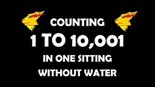 Counting to 10000 in one sitting without water