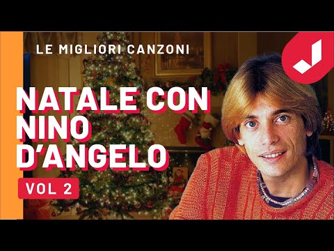 Natale con Nino D'Angelo - Le canzoni più belle per il tuo ultimo Natale