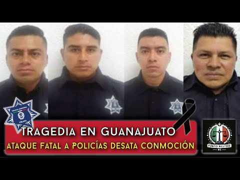 Tragedia en Guanajuato: Ataque Fatal a Policías Desata Conmoción