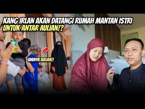 KANG IRLAN MAU ANTAR AULIAN KE IBU KANDUNGNYA DI BANDUNG