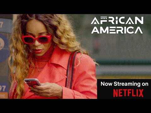 AFRICAN AMERICA Trailer - Streaming  23 July Exclusively on Netflix