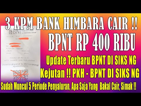 🔴🔴3 KPM BANK HIMBARA MULAI CAIR BPNT UPDATE 5 PERIODE PENYALURAN PKH BPNT DI SIKS NG pkh hari ini