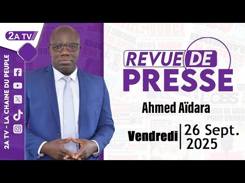 Revue de presse Ahmed Aïdara du Vendredi 26 Septembre 2025
