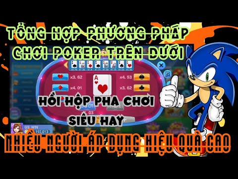 Mini poker trên dưới - Tổng hợp phương pháp chơi poker trên dưới nhiều người áp dụng hiệu quả cao