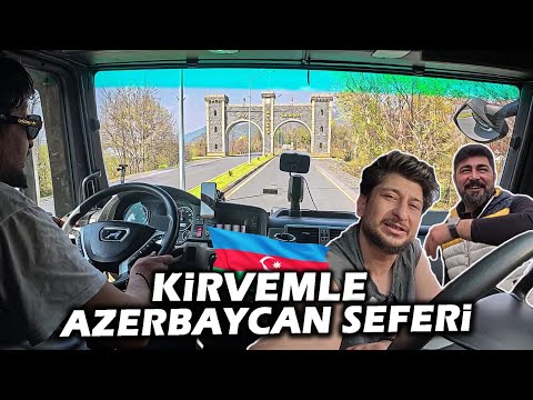 Azerbaycan'da Her yer Türk Bayrağı / Kirvemle Tır'da Adana Usülü Kavurma/AZERBAYCAN-GÜRCİSTAN SEFERİ