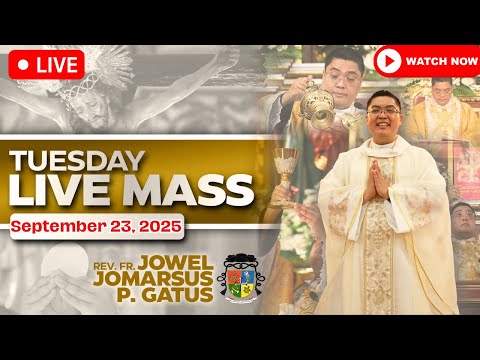 FILIPINO LIVE MASS TODAY ONLINE II SEPTEMBER 23, 2025 II FR. JOWEL JOMARSUS GATUS