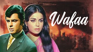 Wafaa Old Hindi Movie (1972) - Full Movie | Sanjay Khan & Rakhee Gulzar | A Classic Bollywood Drama