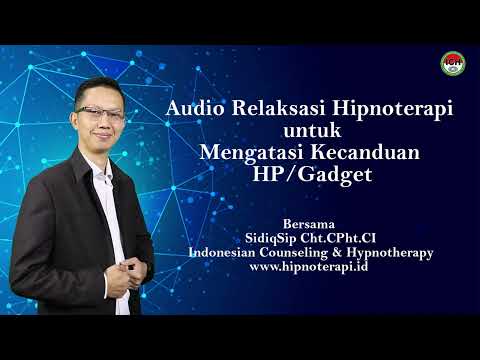 Audio Relaksasi Hipnoterapi untuk Mengatasi Kecanduan HP Gadget | TERBUKTI EFEKTIF!