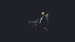 Axel Muñiz - FUISTE TÚ (Cover Audio)